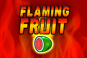  Flaming Fruit